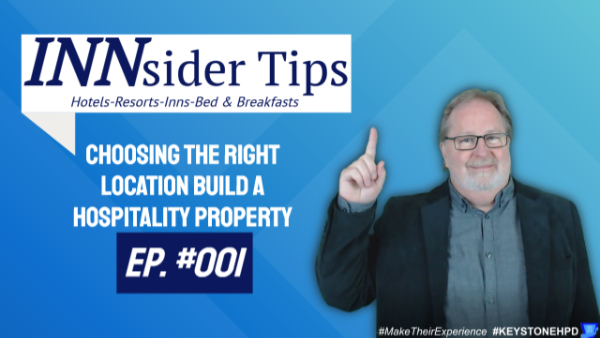 Choosing the Right Location Build a Hospitality Property | INNsider Tips-001