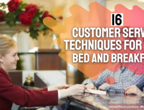 16 Customer Service Techniques For Your Bed and Breakfast  | Eps. #308