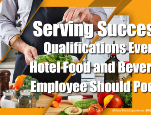 Serving Success: Qualifications Every Hotel Food and Beverage Employee Should Possess | Eps. #342