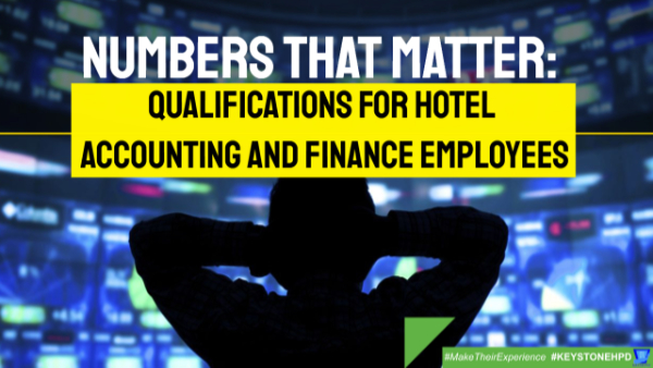 Qualifications for Hotel Accounting and Finance Employees