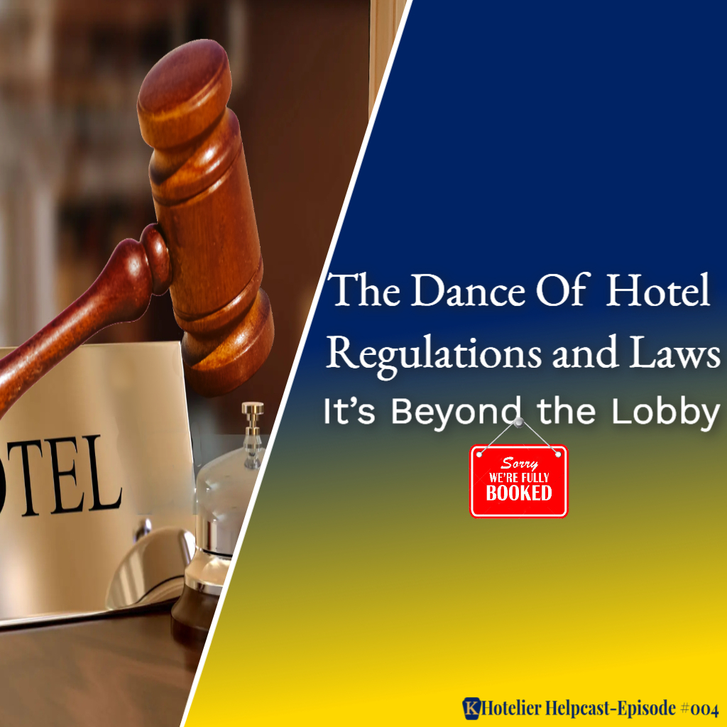 The Dance of Hotel Regulations and Laws
