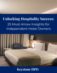 'Unlocking Hospitality Success: 25 Must-Know Insights for Independent Hotel Owners' PDF