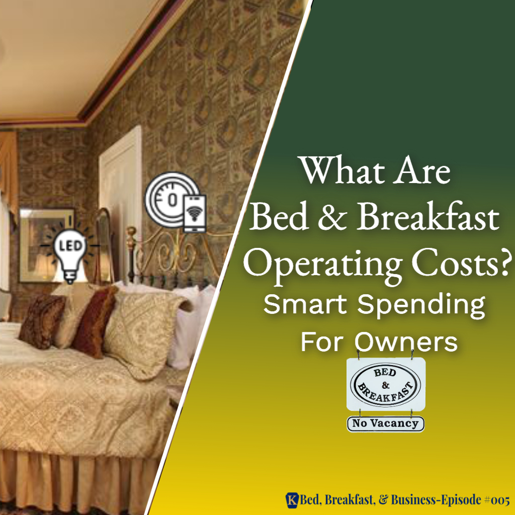 What Are Bed and Breakfast Operating Costs