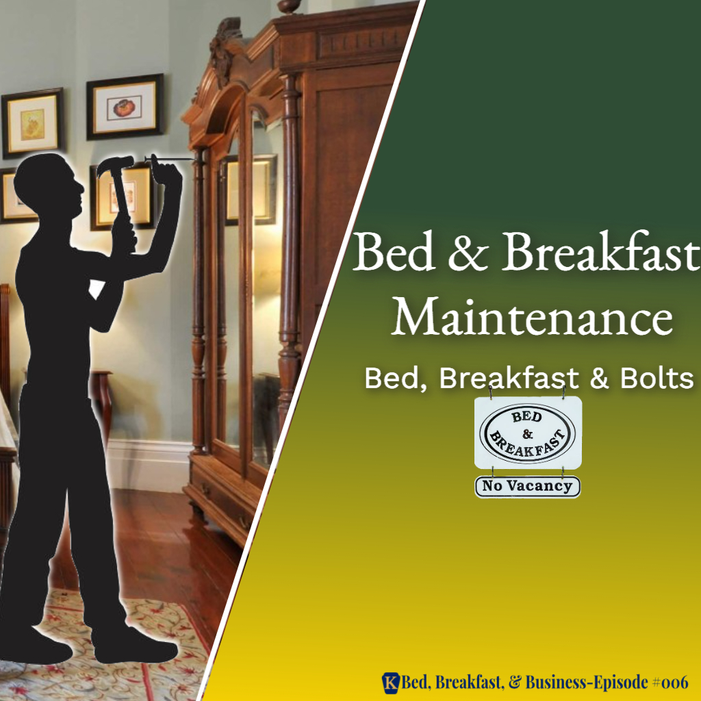 Bed and Breakfast Maintenance