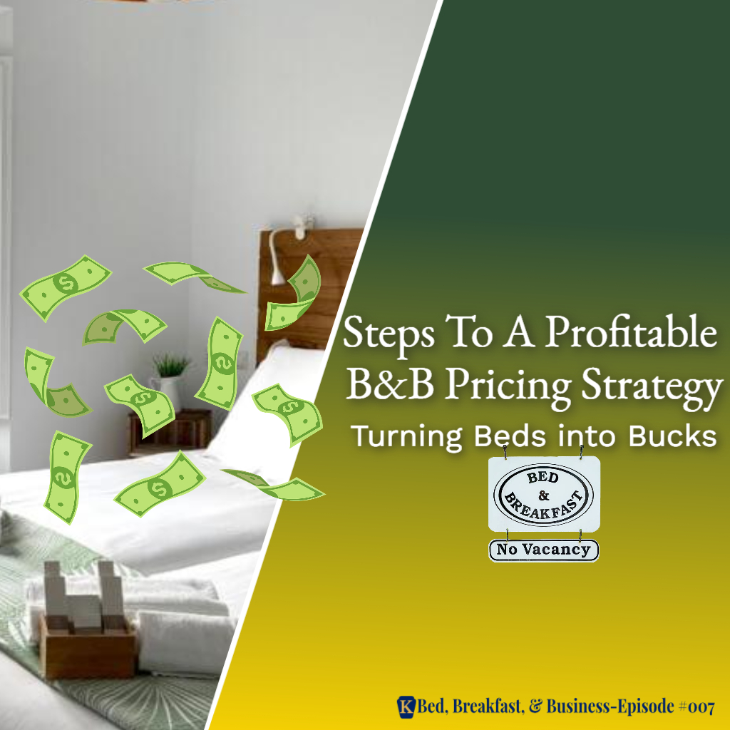 Steps To A Profitable B&B Pricing Strategy