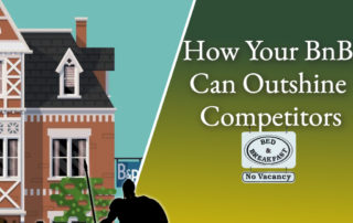 How Your BnB Can Outshine Competitors