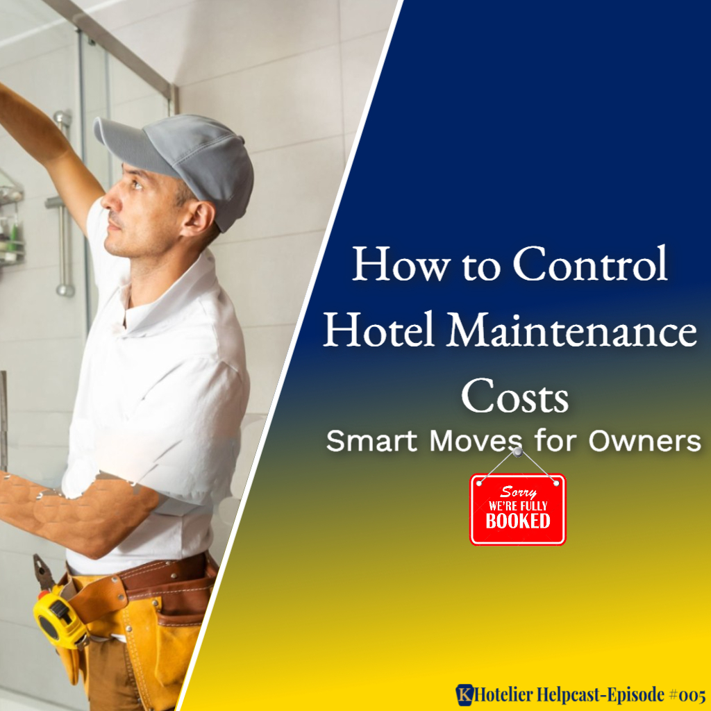 How to Control Hotel Maintenance Costs