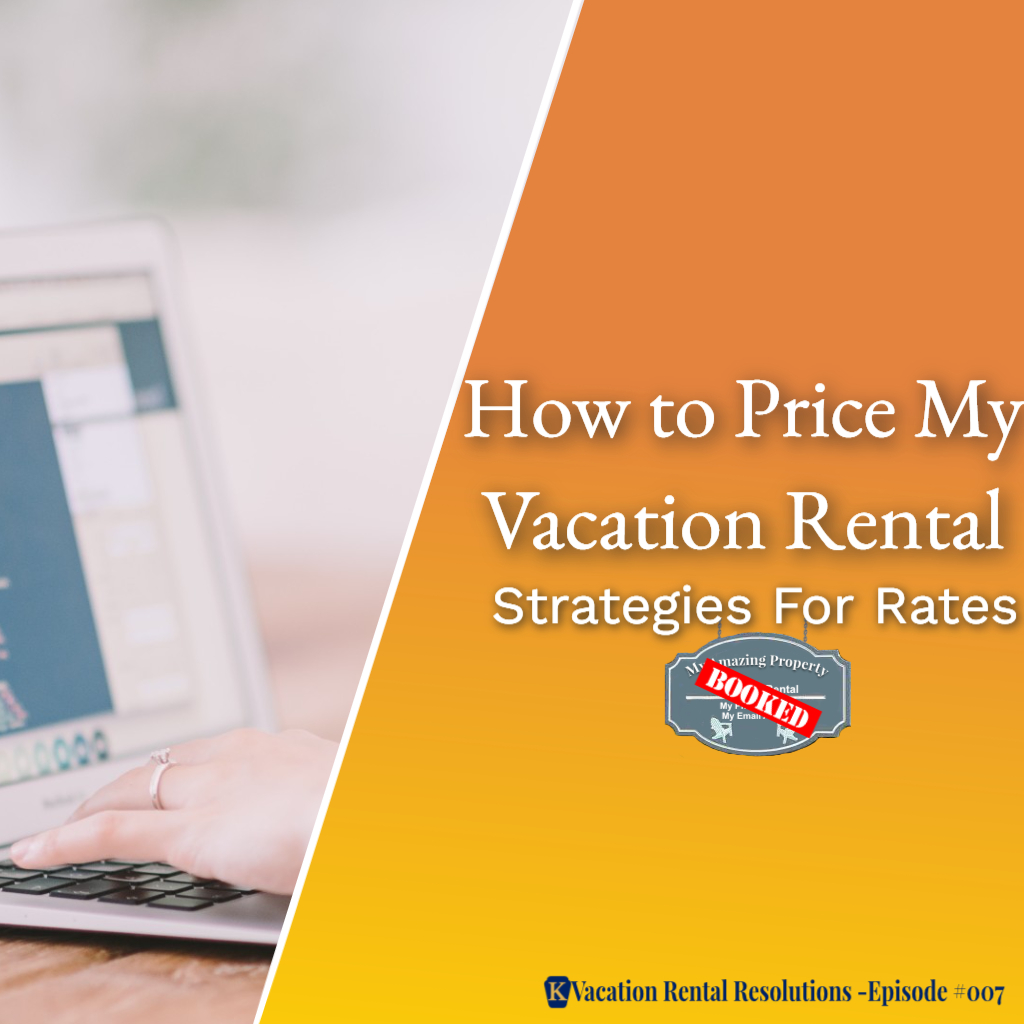 How to Price My Vacation Rental