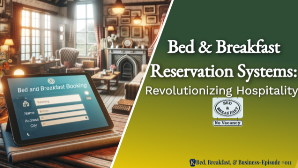 Bed and Breakfast Reservation Systems