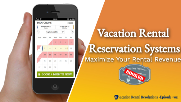 Vacation Rental Reservation Systems