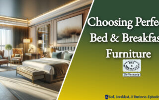 Bed & Breakfast Furniture
