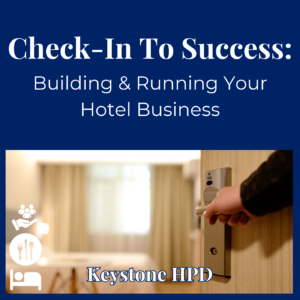 Check-In to Success-Building and Running Your Hotel Business” course.