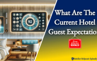 What Are The Current Hotel Guest Expectations