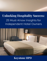 Unlocking Hospitality Success-25 Must Know Insights for Independent Hotel Owners