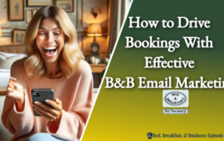 How to Drive Bookings With Effective BnB Email Marketing