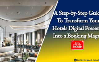 Mastering Your Hotels Digital Presence