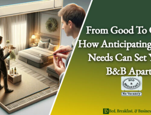 From Good to Great-How Anticipating Guest Needs Can Set Your B&B Apart-026