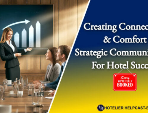 Creating Connection and Comfort: Strategic Communication for Hotel Success-027
